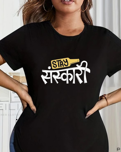 Women's Round neck Stay Sanskari Print T-shirt