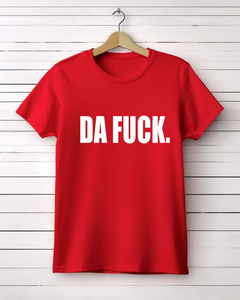 Women's Round neck Da fuck Print T-shirt