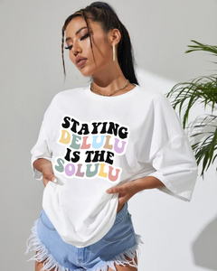 Women's Oversized Staying delulu is the Solulu Print T-shirt