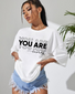 Women's Oversized You Are Enough Print Tshirt